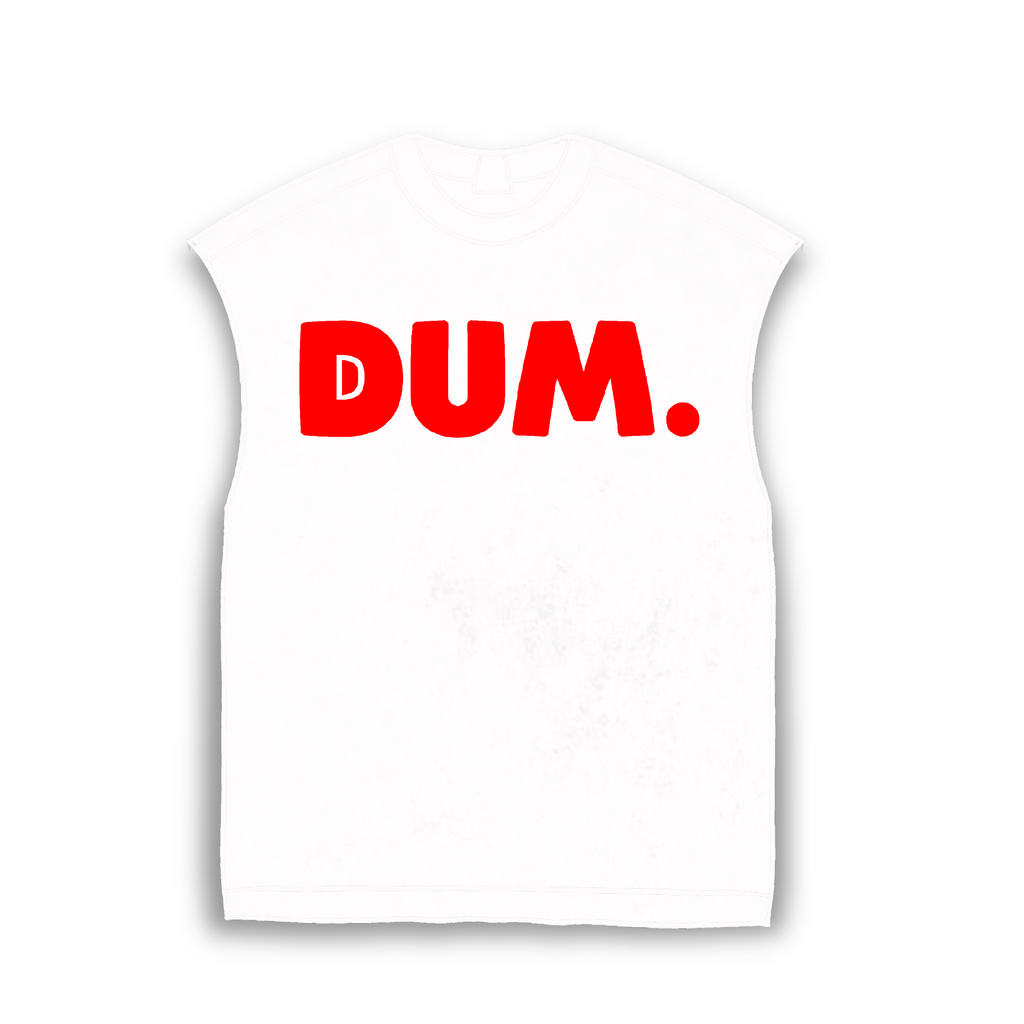 "DUM" SLEEVLESS TSHIRT