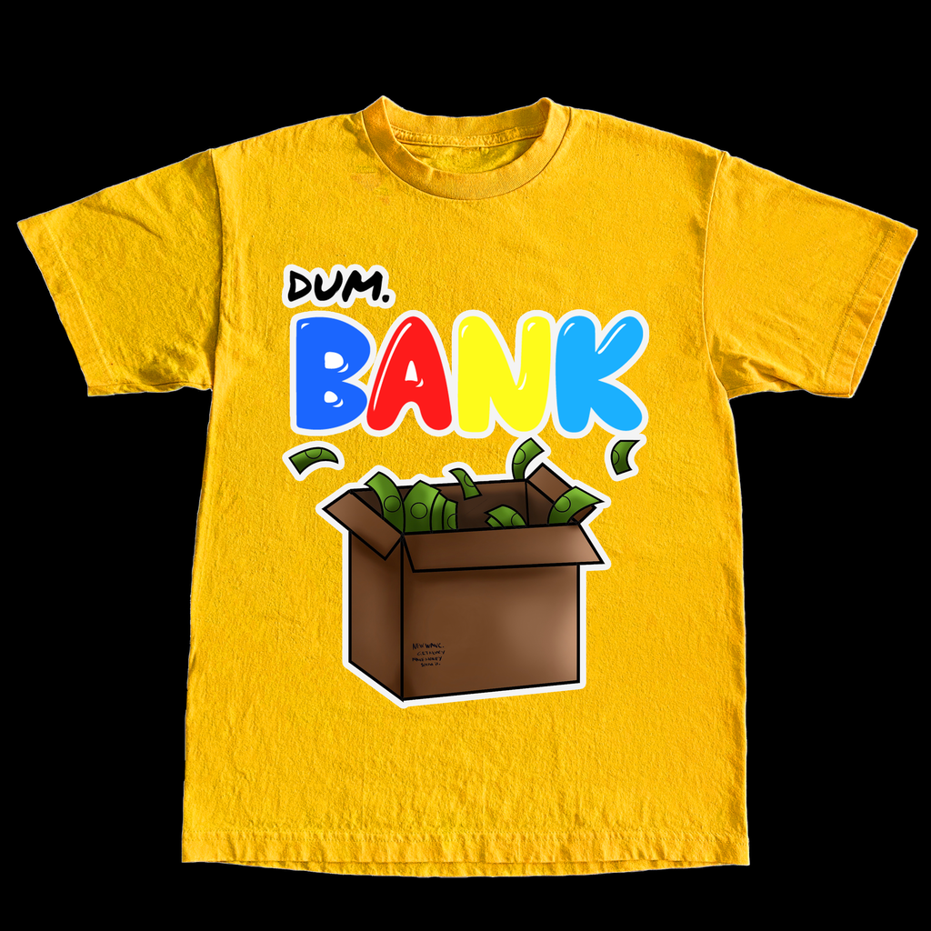 DUM BANK TSHIRT