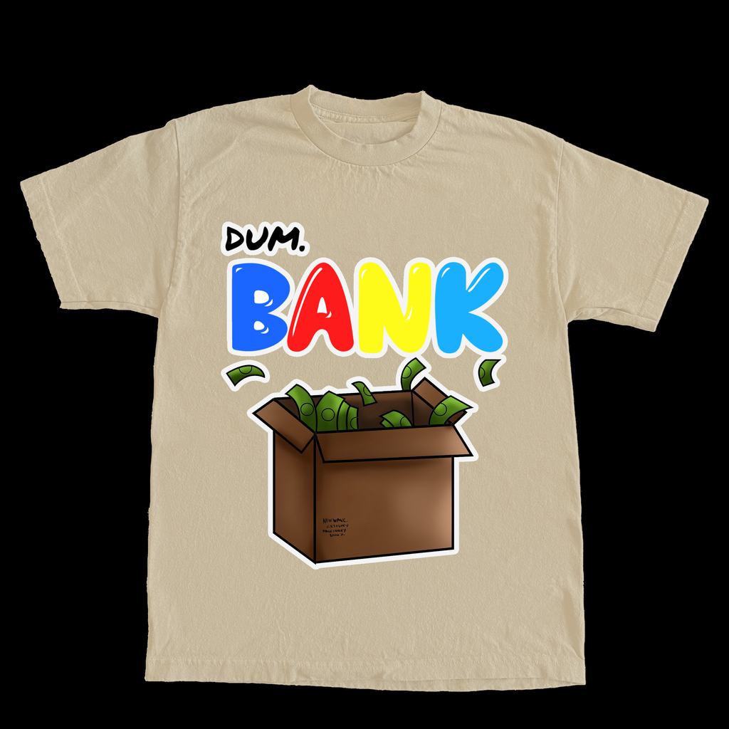 DUM BANK TSHIRT