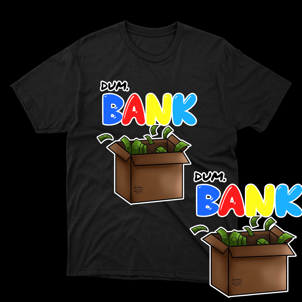 DUM BANK TSHIRT