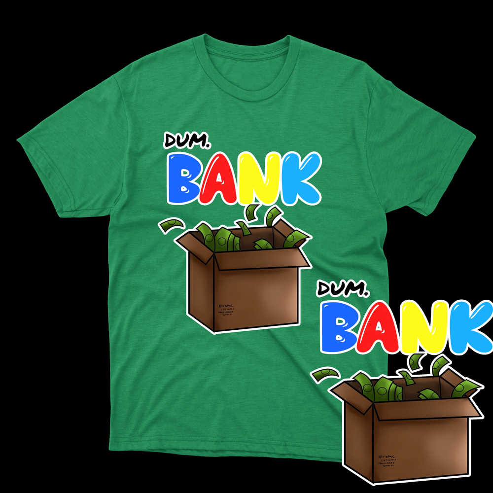 DUM BANK TSHIRT