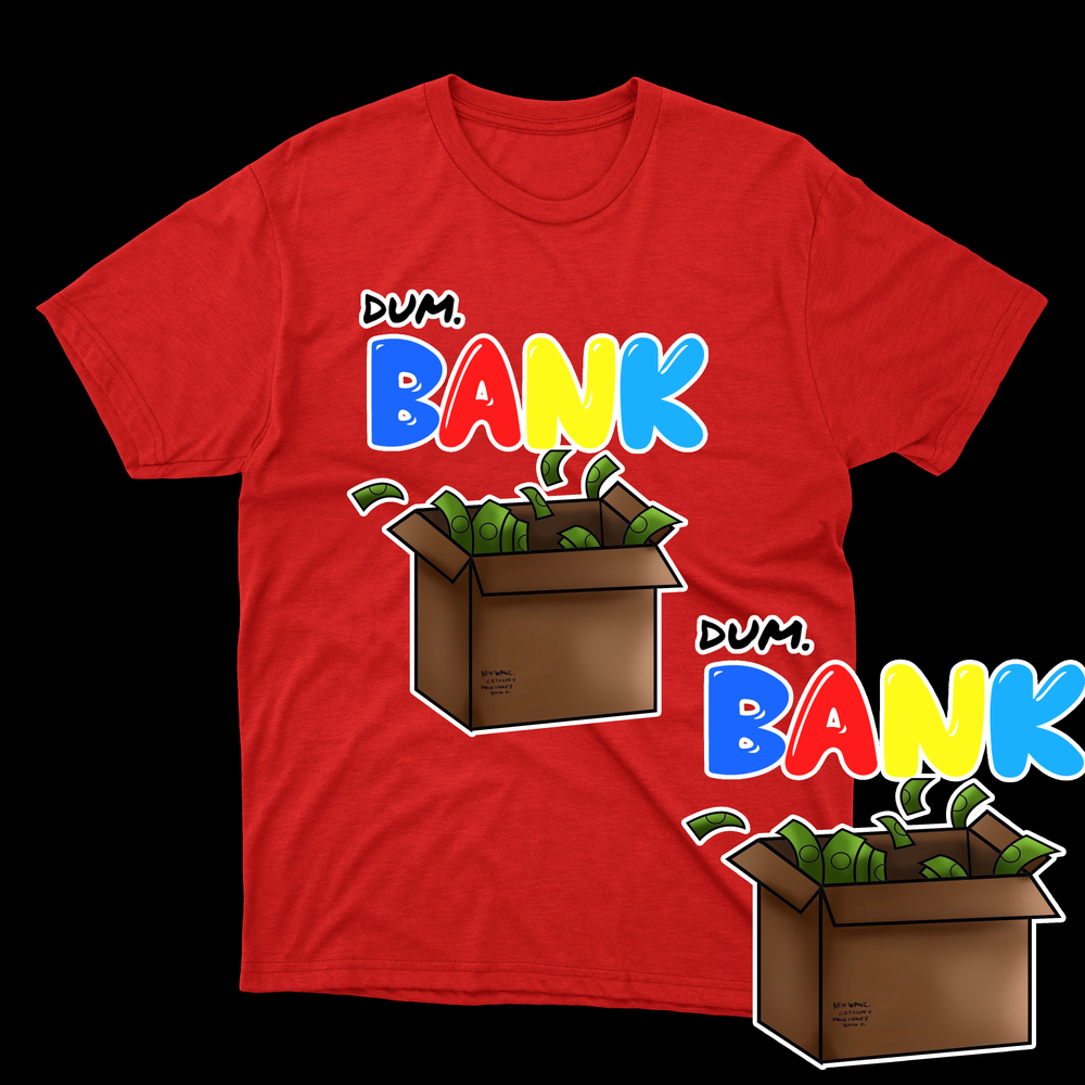 DUM BANK TSHIRT