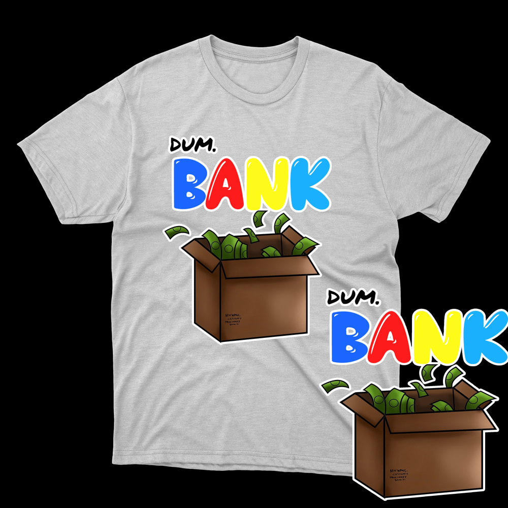 DUM BANK TSHIRT