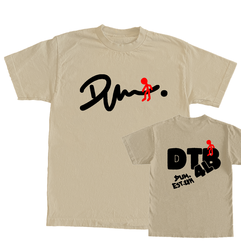 DTB4L DUM TSHIRT