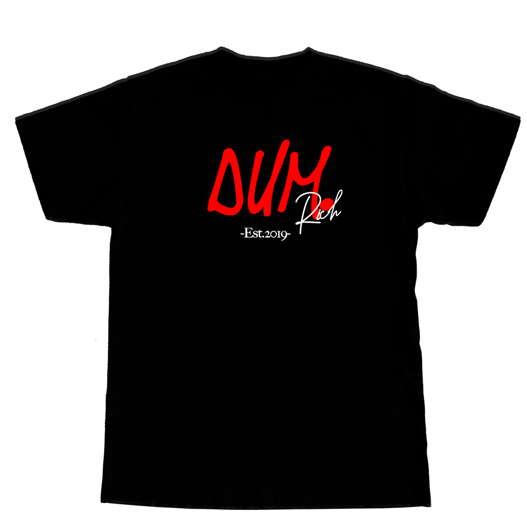 DUM RICH TSHIRT